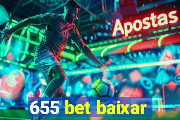 655 bet baixar